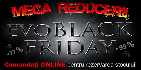 Oferte Black Friday Evomag