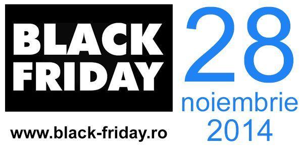 Adevaratul Black Friday – 28 noiembrie 2014
