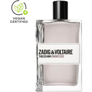 Black Friday ZADIG&VOLTAIRE THIS IS HIM! Undressed Eau de Toilette pentru bărbați