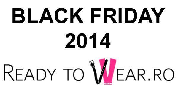 Black Friday 2014: Reduceri la haine – Ready to wear